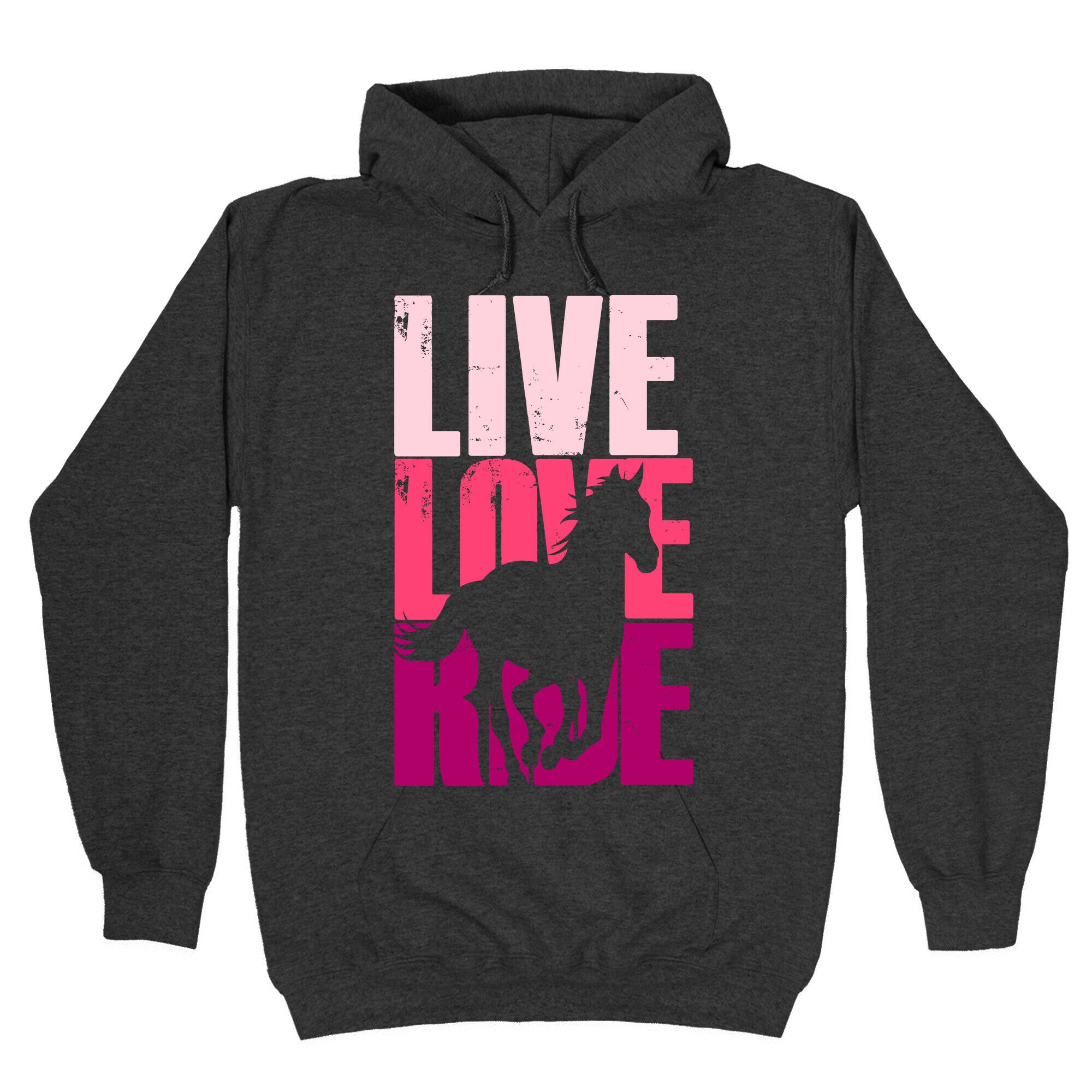 Live, Love, Ride (Horse) Hoodie
